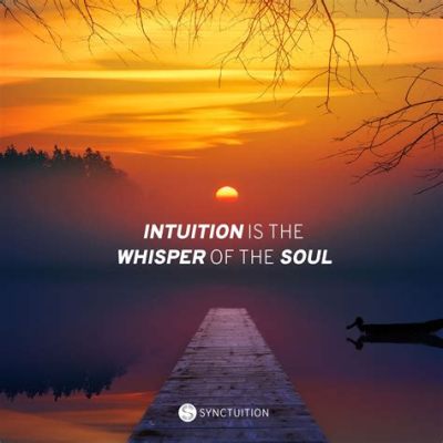  Unveiling Your Soul: A Journey Through Intuition and Inner Wisdom